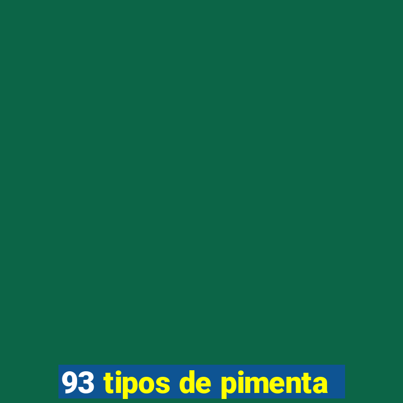 93 tipos de pimenta